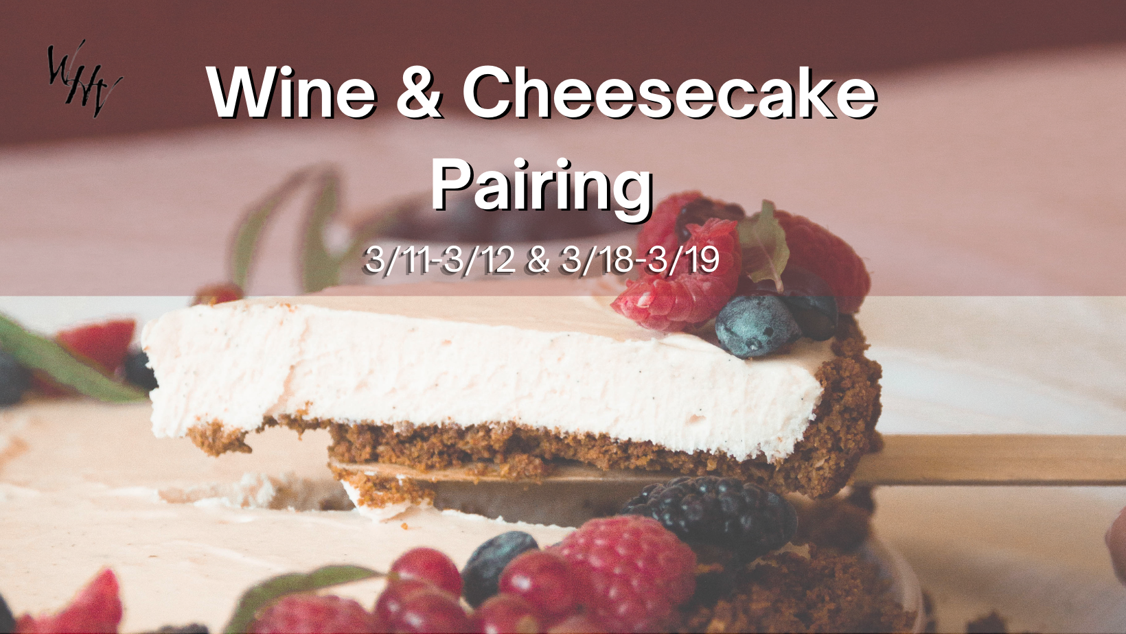 Wine & Cheesecake Pairing