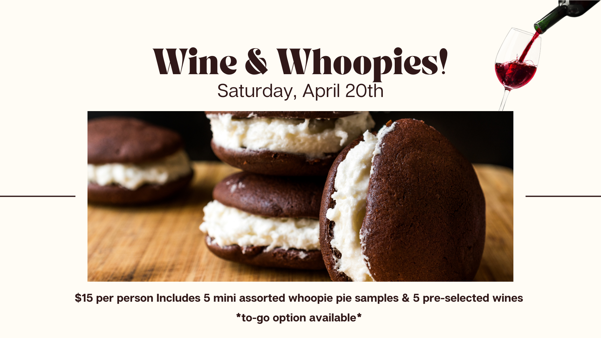 Wine & Whoopies! SOLD OUT! Call store for purchase
