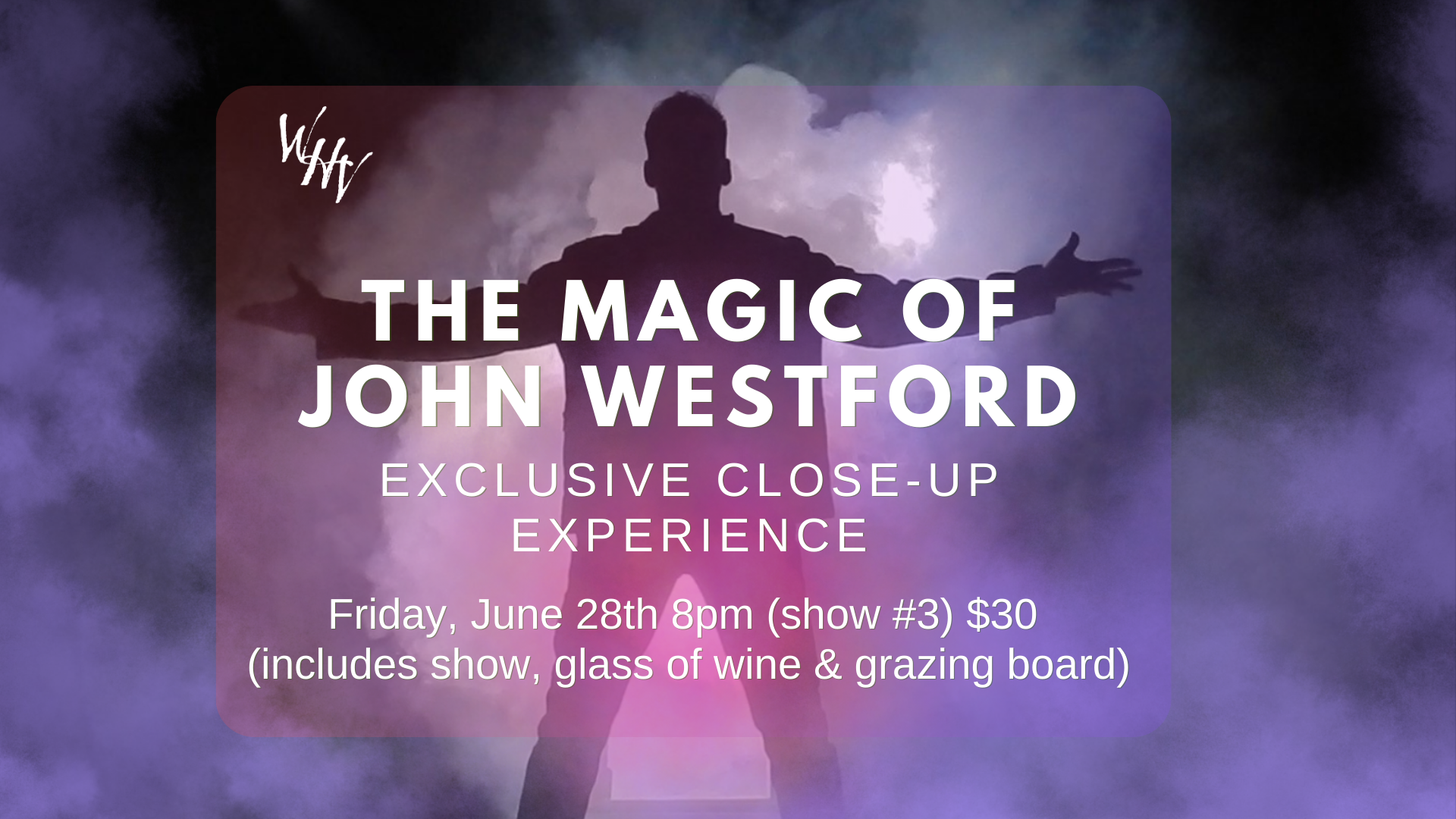 The Magic of John Westford: Close-Up Experience Show #3! @8pm